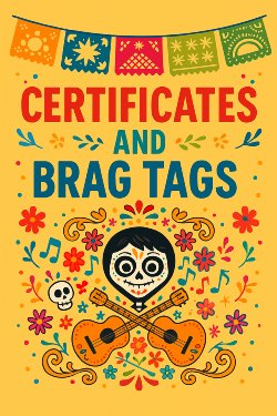 Perfect Attendance & Brag Tags